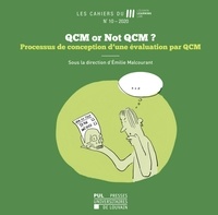 Emilie Malcourant - Les Cahiers du Louvain Learning Lab N° 10/2020 : QCM or Not QCM ? - Processus de conception d'une évaluation par QCM.