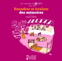 Virginie Hospel - Les Cahiers du Louvain Learning Lab N° 3/2017 : Encadrer et évaluer des mémoires.