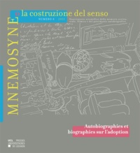Beatrice Barbalato - Mnemosyne o la costruzione del senso N° 8, 2015 : Autobiographies et biographies sur l'adoption.