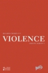  Groupe Martin V - Regards croisés N° 3 : Violence.