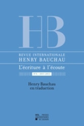Catherine Mayaux et Myriam Watthée-Delmotte - Revue internationale Henry Bauchau N° 4/2012 : Henry Bauchau en traduction.