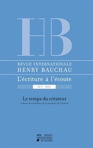 Myriam Watthée-Delmotte - Revue internationale Henry Bauchau N° 5/2013 : Le temps du créateur.