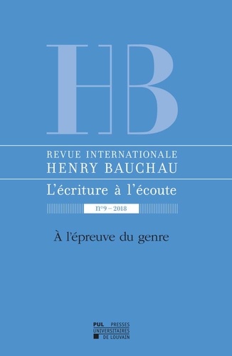 Myriam Watthée-Delmotte et Catherine Mayaux - Revue internationale Henry Bauchau N° 9/2018 : A l'épreuve du genre.
