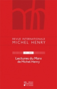 Jean Leclercq - Revue internationale Michel Henry N° 1/2010 : Lectures du Marx de Michel Henry.