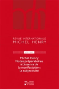 Notes préparatoires à L'essence de la manifestation : la subjectivité