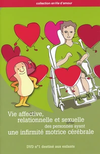 Vie affective, relationnelle et sexuelle des personnes ayant une infirmité motrice cérébrale