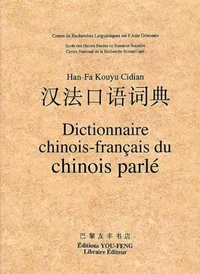 Dictionnaire Chinois-Francais Du Chinois Parle
