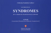 Les principaux syndromes de la médecine traditionnelle chinoise