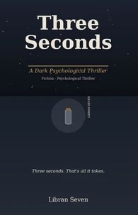 THREE SECONDS BY LIBRAN SEVEN