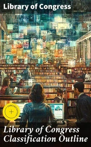 Library of Congress Classification Outline