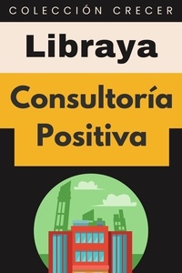  Libraya - Consultoría Positiva - Colección Negocios, #10.