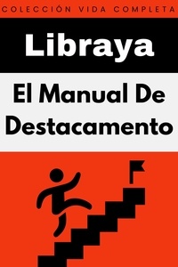  Libraya - El Manual De Destacamento - Colección Vida Completa, #9.