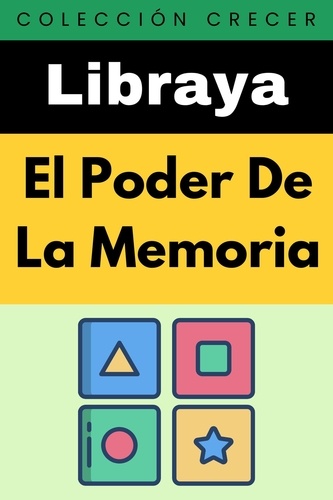  Libraya - El Poder De La Memoria - Colección Crecer, #20.