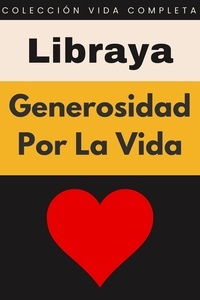  Libraya - Generosidad Por La Vida - Colección Vida Completa, #32.