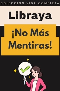  Libraya - ¡No Más Mentiras! - Colección Vida Completa, #11.
