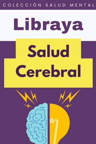  Libraya - Salud Cerebral - Colección Salud Mental, #7.