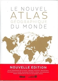 Livres audio téléchargeables gratuitement Le nouvel atlas géographique du monde par Libreria Geografica 9782344030318