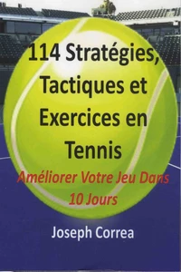 114 stratégies, Tactiques et Exercices en Tennis