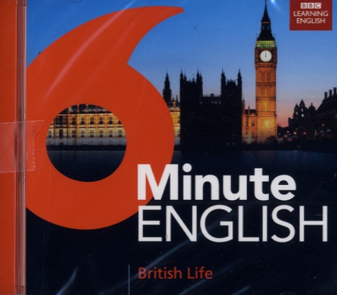 BBC - 6 Minute English - British Life. 1 CD audio