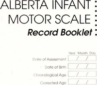 Martha Piper - Alberta Infant Motor Scale - Record Booklet.