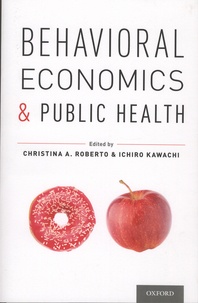 Christina-A Roberto et Ichiro Kawachi - Behavioral Economics and Public Health.