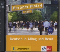 Eva Harst et Susan Kaufmann - Berliner Platz 4 Neu - Deutsch in Alltag und Beruf. 2 CD audio
