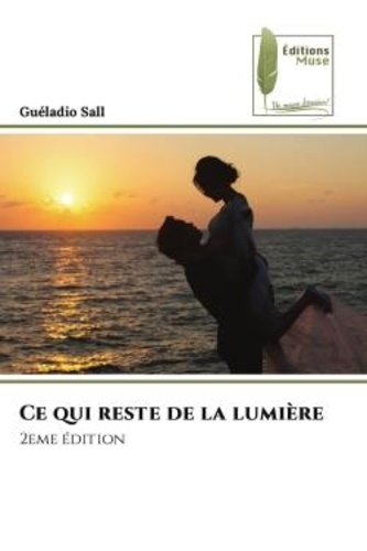 Gueladio Sall - Ce qui reste de la lumière - 2eme édition.