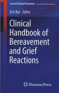 Eric Bui - Clinical Handbook of Bereavement and Grief Reactions.