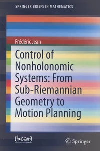Control of Nonholonomic Systems: From Sub-Riemannian Geometry to Motion Planning