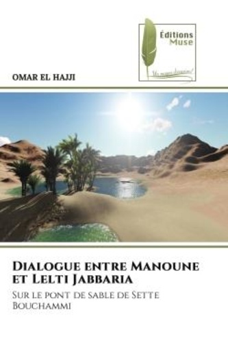 Hajji omar El - Dialogue entre Manoune et Lelti Jabbaria - Sur le pont de sable de Sette Bouchammi.
