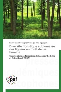 Jules Ngueguim - Diversité floristique et biomasse des ligneux en forêt dense humide.