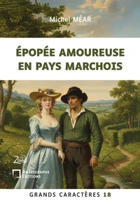 Epopée amoureuse en pays marchois