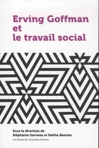 Erving Goffman et le travail social