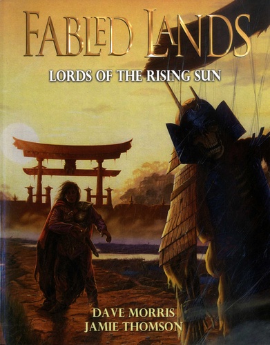 Fabled Lands Tome 6 Lords of the Rising Sun