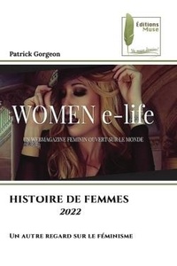 Patrick Gorgeon - Histoire de femmes 2022 - Un autre regard sur le féminisme.