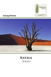 Asseng Mvesso - Kayala - Roman.