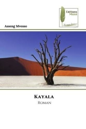 Asseng Mvesso - Kayala - Roman.