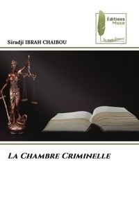 Chaibou siradji Ibrah - La Chambre Criminelle.
