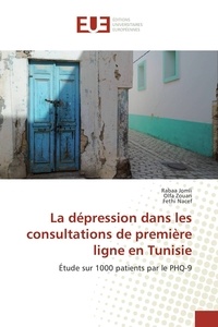 Rabaa Jomli - La dépression dans les consultations de première ligne en Tunisie.
