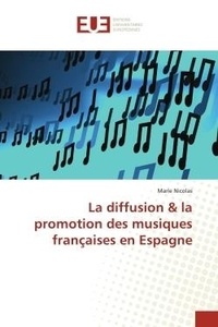 Marie Nicolas - La diffusion & la promotion des musiques françaises en Espagne - Cas de ruisseaux Mambole, Isopablo et de la riviere Lokowa (Tshopo/RDC).