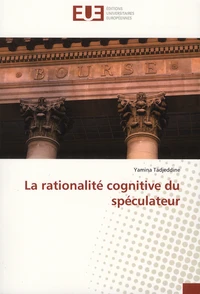 La rationalité cognitive du spéculateur