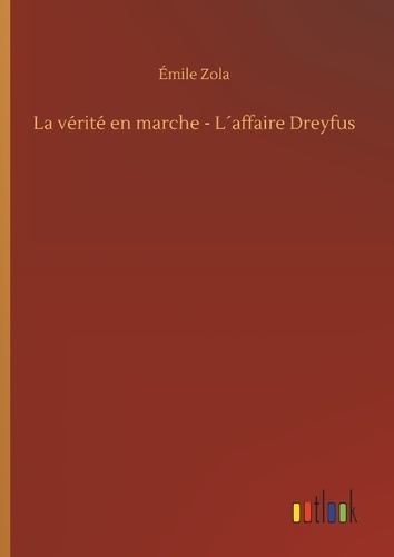 La vérité en marche - L´affaire Dreyfus