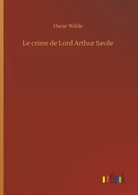 Le crime de Lord Arthur Savile