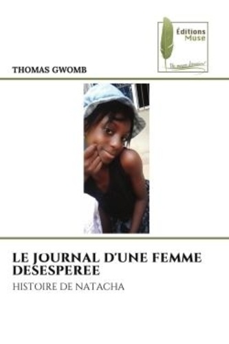 Thomas Gwomb - Le journal d'une femme desesperee - Histoire de natacha.