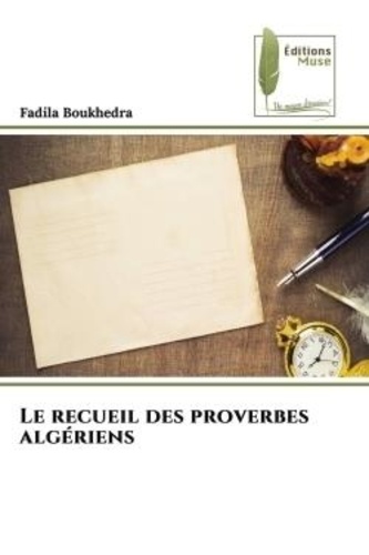 Fadila Boukhedra - Le recueil des proverbes algériens.