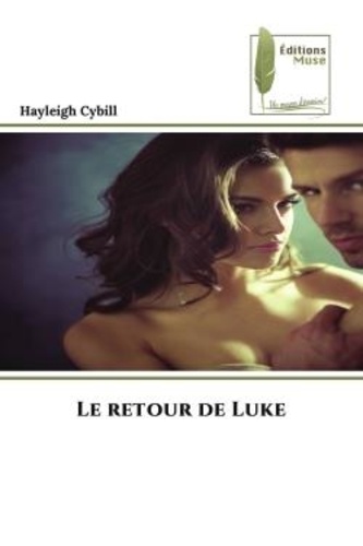Hayleigh Cybill - Le retour de Luke.