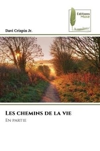Jr. davi Crispin - Les chemins de la vie - En partie.