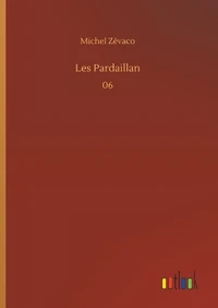Les Pardaillan Tome 6