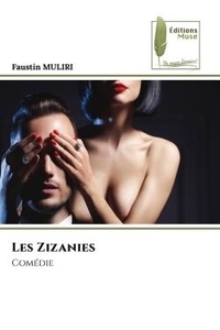 Faustin Muliri - Les Zizanies - Comédie.
