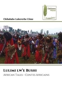 Chihababo lukererhe Come - Lulimi lw'e Bushi - African Tales - Contes Africains.